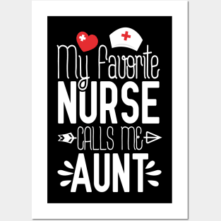 My Favorite Nurse Calls Me Aunt Nurse Gift Idea Posters and Art